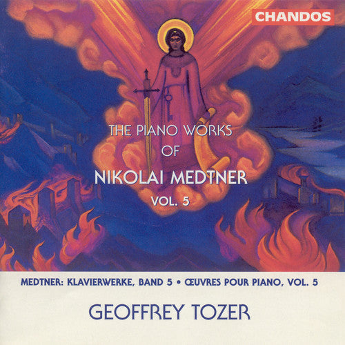 Medtner / Tozer: Piano Works 5