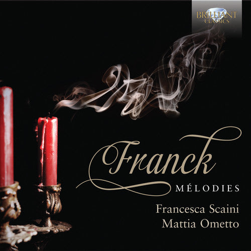 Franck / Scaini / Ometto: Melodies