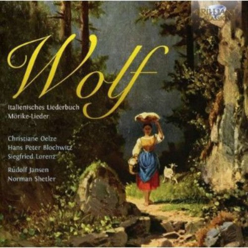 Wolf / Oelze / Blochwitz / Jansen: Italienisches Liederbuch / Morike-Lieder