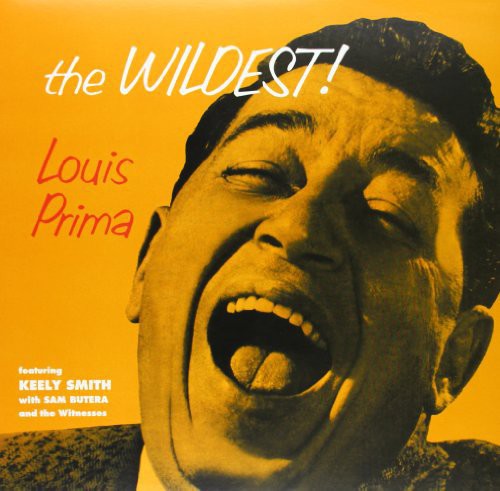 Prima, Louis: The Wildest