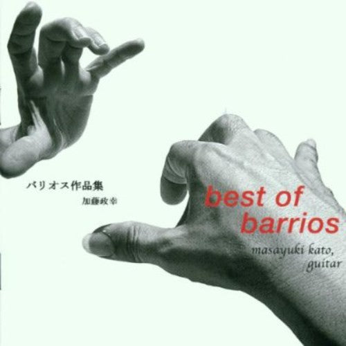 Mangore / Kato, Masayuki: Best of Barrios Mangore