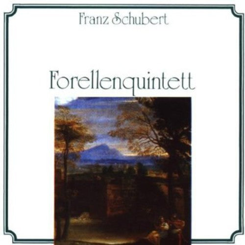 Schubert / Caspar Da Salo Quintet: Forellen Quintet