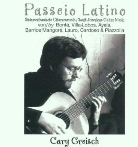 Bonfa / Greisch, Carey: Passeio Latino: So Amer Guitar Music