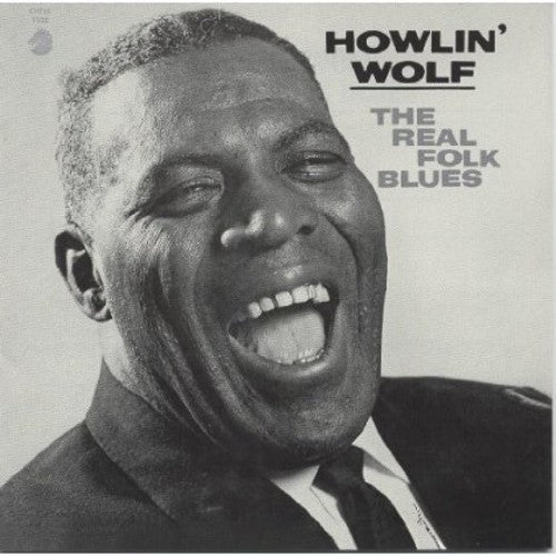 Howlin Wolf: Real Folk Blues