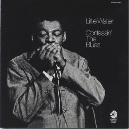 Little Walter: Confessin the Blues