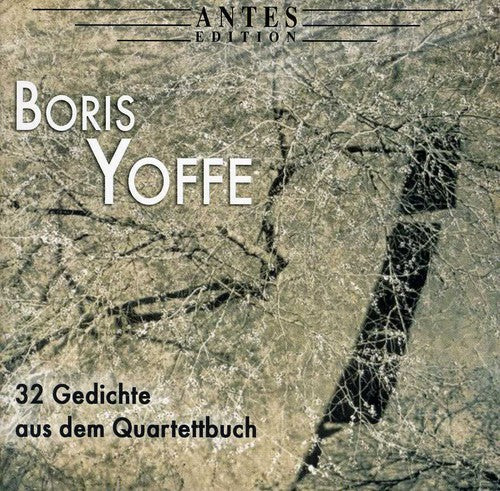 Yoffe / Kopatschinskaja / Kobyliansky / Spitze: 32 Poems from Book of Quartett