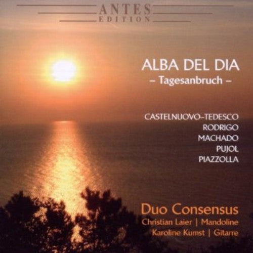 Pujol / Duo Concensus: Alba Del Dia / Tagesanbruch