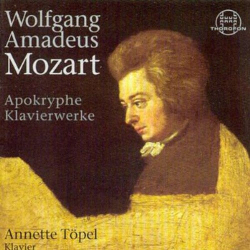 Mozart / Topel: Apocryphal Piano Works