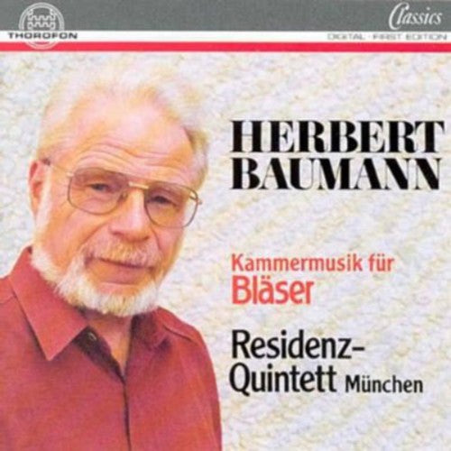 Baumann / Residenz Quintet: Chamber Music for Winds
