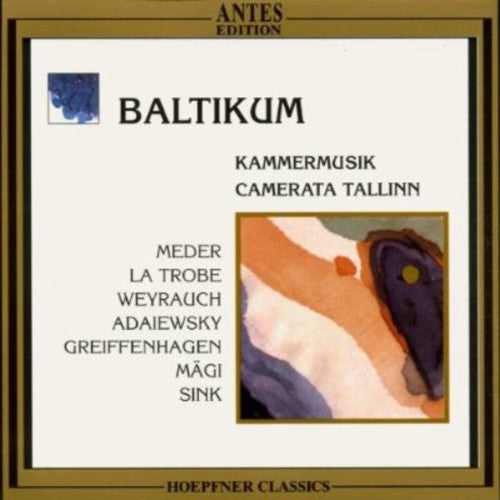 Meder / Tammel / Camerata Tallinn: Chamber Music from Baltic States