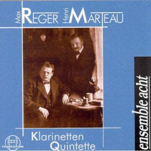 Marteau / Reger / Ensemble Acht: Quintettes