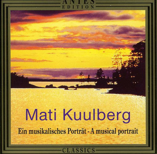 Kuulberg / Erendi / Tallina Trio: Kuulberg Musical Portrait