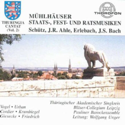 Schutz / Thuringia Cantat: Muhlhauser State Music