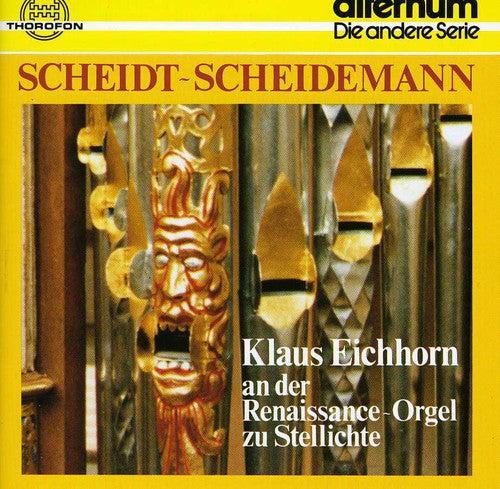 Scheidt / Eichhorn, Klaus: Organ Works