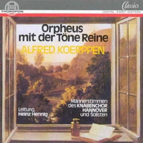 Koerpen / Hennig / Hannover Boys Choir: Orpheus Mit Der Tone Reine