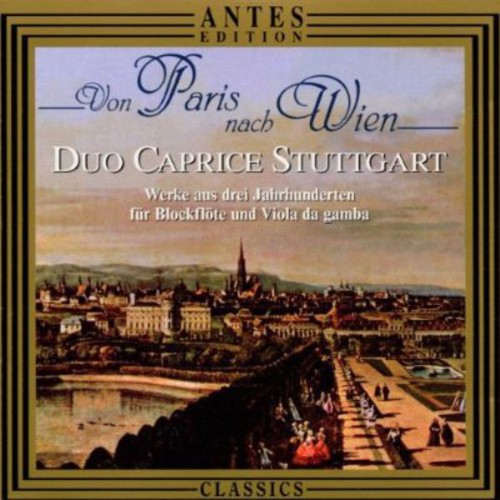 Satie / Duo Caprice Stuttgart: Paris to Vienna / Works from 3 C for Recorder