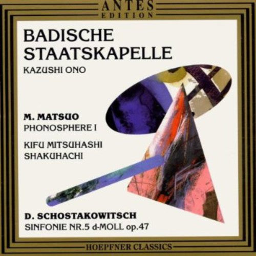 Matsuo / Kazushi / Badische Staatskapelle: Phonosphere I / Sym No