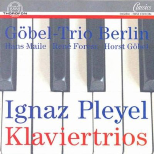 Pleyel / Gobel Trio: Sonatas for Piano Violin & Cello