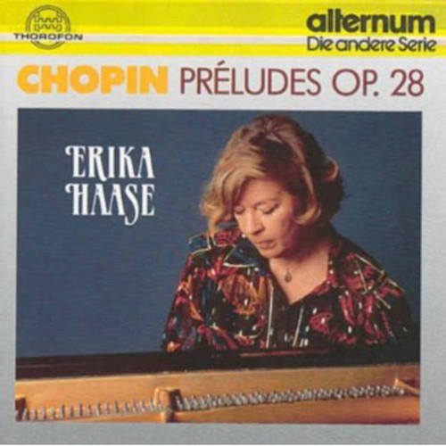 Chopin / Haase, Erika: Preludes Op 28