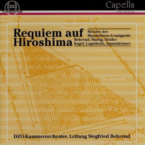 Behrend / Dzo Chamber Orchestra: Requiem Auf Hiroshima