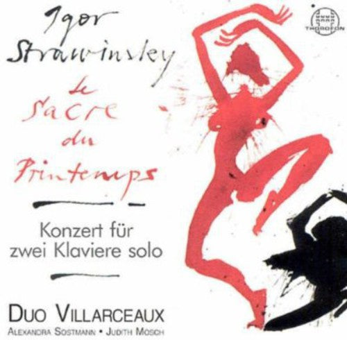 Stravinsky / Villarceaux: Sacre Du Printemps: Concerto for 2 Solo Pianos