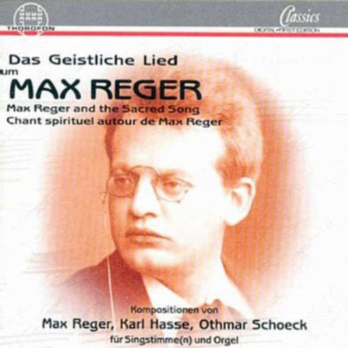 Reger / Schoeck / Szameit / Schwarz / Schoenstedt: Sacred Songs: Psalms / O Lux Beata Trinitas