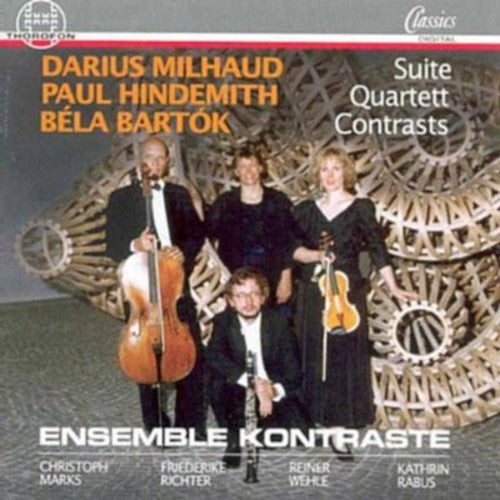 Ensemble Kontraste: 20th Cent Cham Works: Milhaud Hindemith Bartok