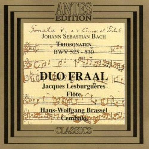 Bach / Duo Fraal: Trio Sonatas BWV 525-530