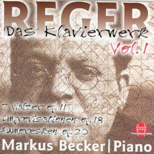 Reger / Becker: Piano Works 1