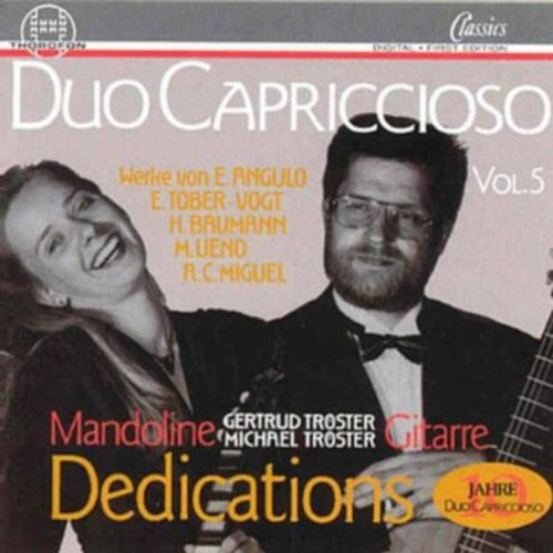 Angulo / Ueno / Baumann / Duo Capriccioso: Dedications 5: De Aires Antiguos / Spiral Dance