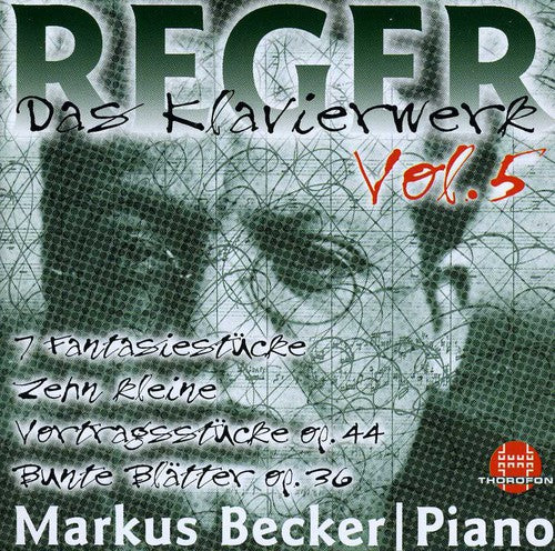 Reger / Becker, Markus: Piano Works 5: Bunte Blatter Op 36
