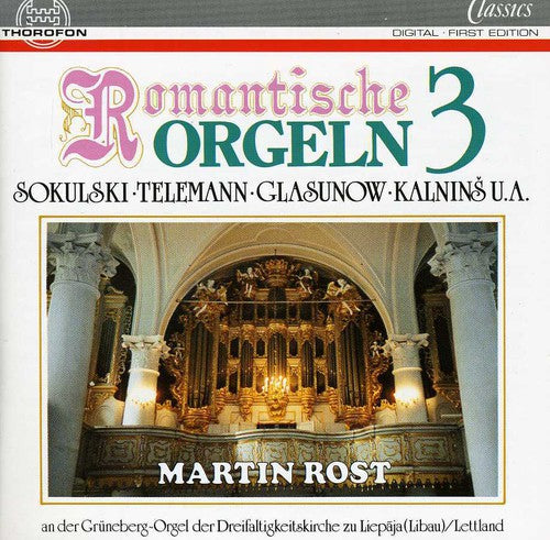 Rost, Martin: Romantic Organ 3