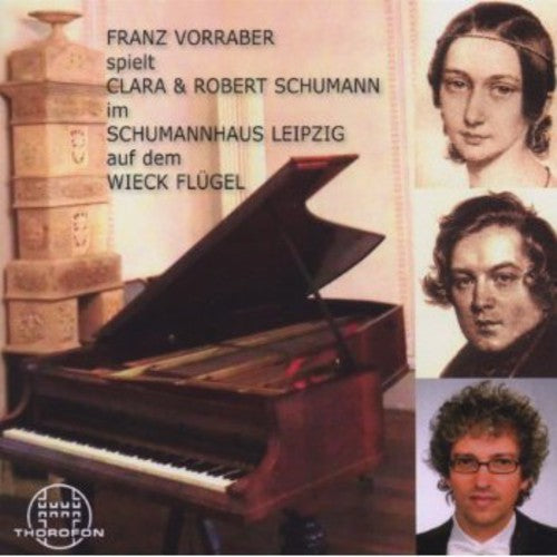 Schumann / Vorraber, Franz: Vorraber Plays C & R Schumann