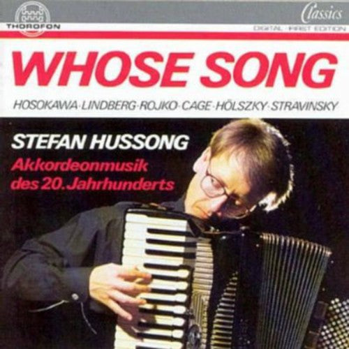 Hosokowa / Hussong, Stefan: Whose Song / Accordian Music 20th C