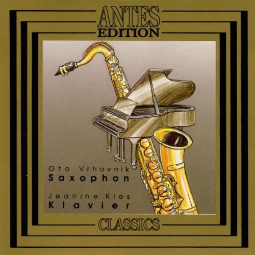 Johnston / Vrhovnik / Kies: Works for Saxophone