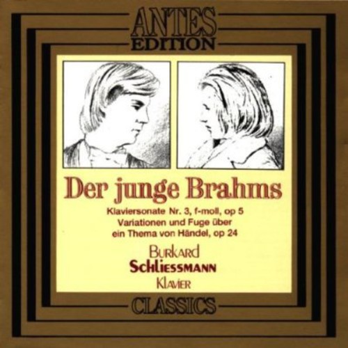 Brahms / Schliessmann, Burkhard: Young Brahms / PN Son No 3 / Variations