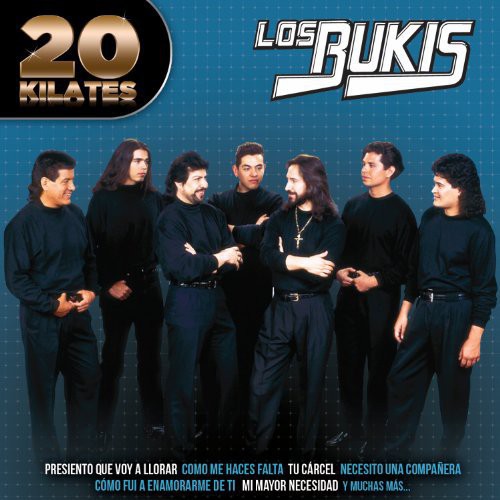 Bukis: 20 Kilates