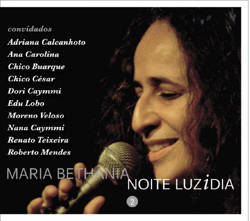 Bethania, Maria: Noite Luzidia