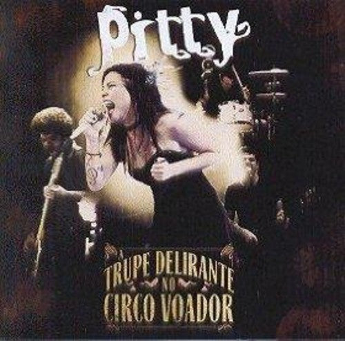 Pitty: Trupe Delirante No Circo Voador