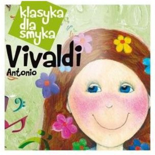 Klasyka Dla Smyka: Vivaldi / Various: Klasyka Dla Smyka: Vivaldi / Various