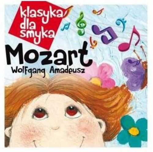 Klasyka Dla Smyka: Mozart / Various: Klasyka Dla Smyka: Mozart / Various