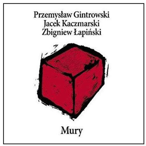 Kaczmarski / Gintrowski / Lapinski: Mury