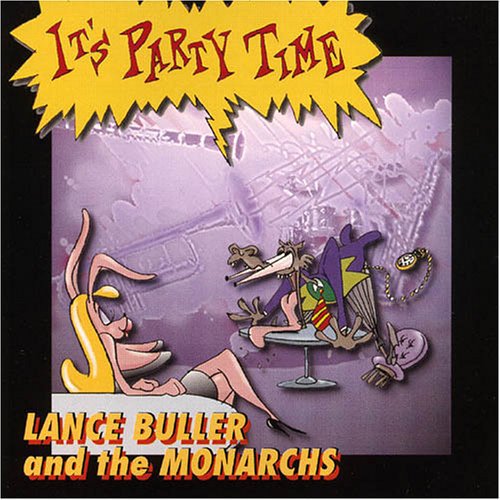 Buller, Lance / Monarchs: It's Party Time