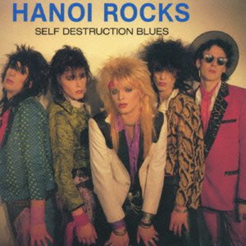 Hanoi Rocks: Self Destruction Blues