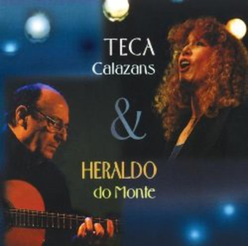 Calazanz, Teca / Do Monte, Heraldo: Teca Calazanz & Heraldo Do Monte