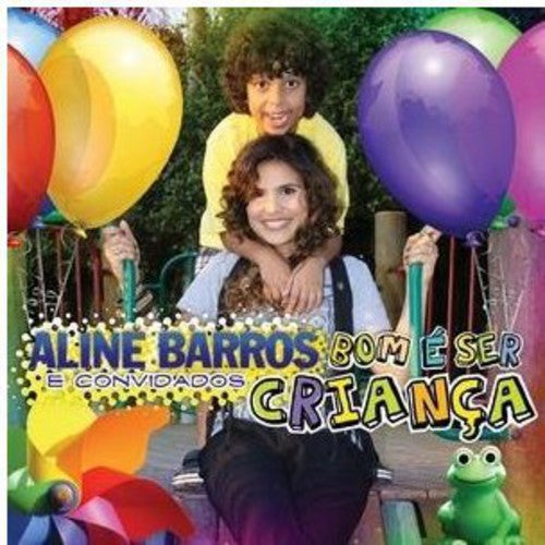 Barros, Aline: Bom & Ser Crianca