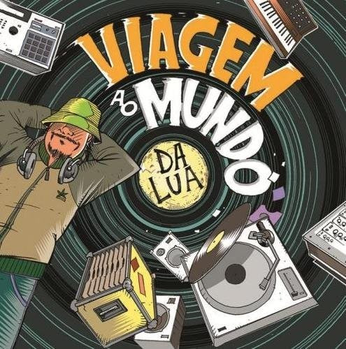 DJ Marcelinho da Lua: Viagem Ao Mundo Da Lua