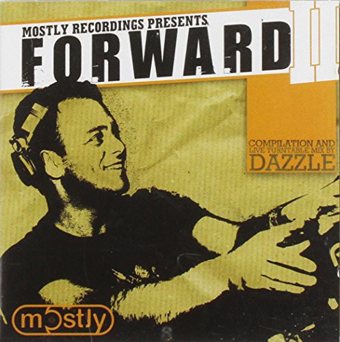 DJ Dazzle: Forward, Vol. 2 Mixed By Dj Dazzle