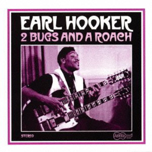 Hooker, Earl: Two Bugs & a Roach