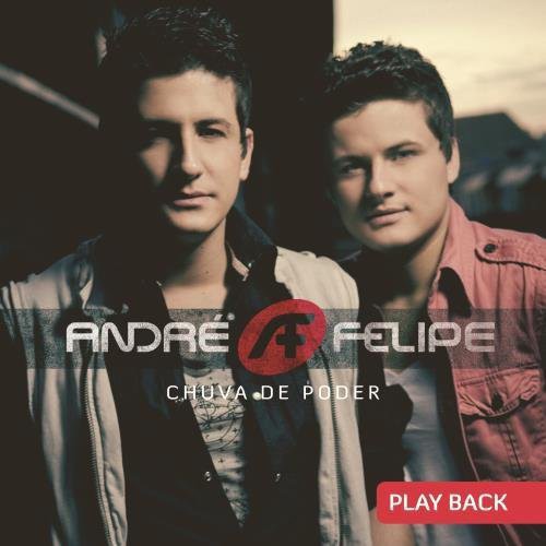 Andre & Felipe: Chuva de Poder